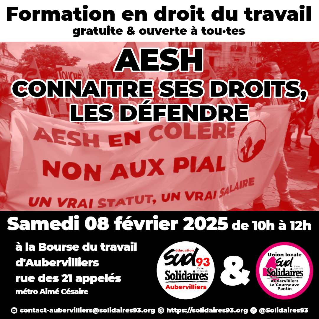 Aubervilliers, cours de droit du travail : AESH, connaître ses droits, les défendre, samedi 08 février 2025