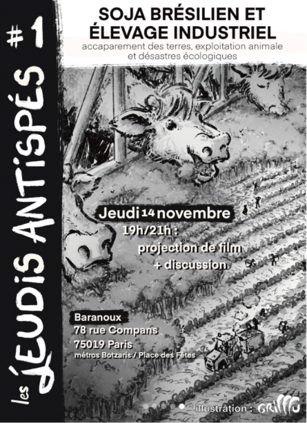 Affiche de l'événement : dessin de vaches broutant dans une étable, elles broutent une forêt miniature à l'orée de laquelle il y a un champ d'agriculture intensive (métaphore de la déforestation pour les cultures de soja à destination des élevages industriels). Par dessus, informations sur l'événement, présentes dans l'article.